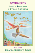 David&Son: Peregrine Parentus and Other Tales