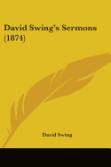 David Swing's Sermons (1874)