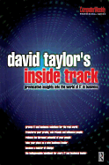 David Taylor's Inside Track: Provocative Insights into the World of IT in Business