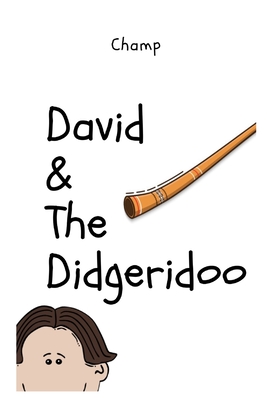 David & The Didgeridoo - Muthle, Champion