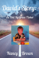 David's Story: As Told By Grace Tinker
