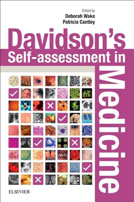 Davidson's Self-assessment in Medicine - Wake, Deborah, BSc, PhD (Editor), and Cantley, Patricia, FRCP (Editor)