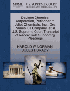 Davison Chemical Corporation, Petitioner, V. Joliet Chemicals, Inc., Des Plaines Oil Company, Et Al. U.S. Supreme Court Transcript of Record with Supporting Pleadings