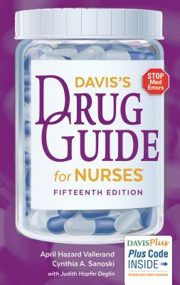 Davis's Drug Guide for Nurses - Vallerand, April Hazard, PhD, RN, Faan, and Sanoski, Cynthia A, Dr., Bs, Pharmd, Fccp, Bcps