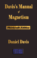 Davis's Manual of Magnetism - Thirteenth Edition