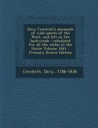 Davy Crockett's Almanack of Wild Sports of the West, and Life in the Backwoods