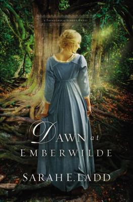 Dawn at Emberwilde - Ladd, Sarah E