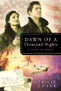 Dawn of a Thousand Nights: A Story of Honor