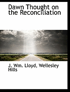 Dawn Thought on the Reconciliation