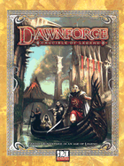 Dawnforge: Crucible of Legend - Benage, Greg