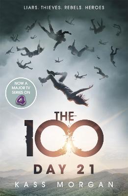 Day 21: The 100 Book Two - Morgan, Kass