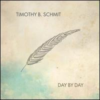 Day by Day - Timothy B. Schmit