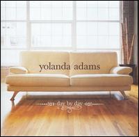 Day by Day - Yolanda Adams