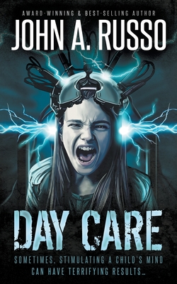 Day Care: A Sci-Fi Horror Thriller - Russo, John a