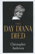 Day Diana Died - Andersen, Christopher
