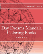 Day Dreams Mandala Coloring Books, Volume 4