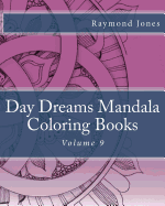 Day Dreams Mandala Coloring Books: Volume 9