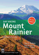Day Hiking Mount Rainier: National Park Trails