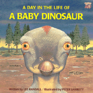 Day in the Life of a Baby Dinosaur - Pbk