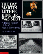Day Martin Luther King, JR. Was Shot - Haskins, James