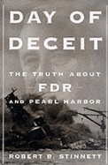 Day of Deceit: The Truth About FDR and Pearl Harbor - Stinnett, Robert B.