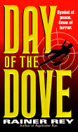 Day of the Dove - Rey, Rainer