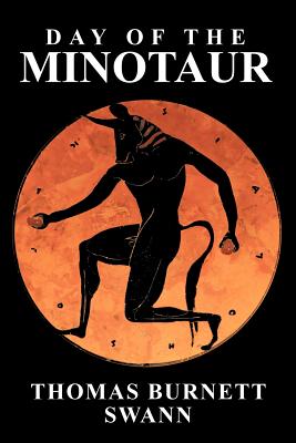 Day of the Minotaur - Swann, Thomas Burnett