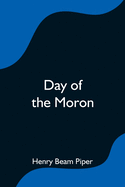 Day of the Moron