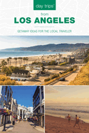 Day Trips from Los Angeles