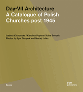 Day-VII Architecture: A Catalogue of Polish Churches Post 1945