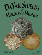 DaYak Shields Of Moroland Museum