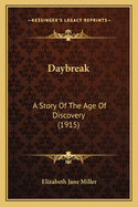 Daybreak: A Story of the Age of Discovery (1915)