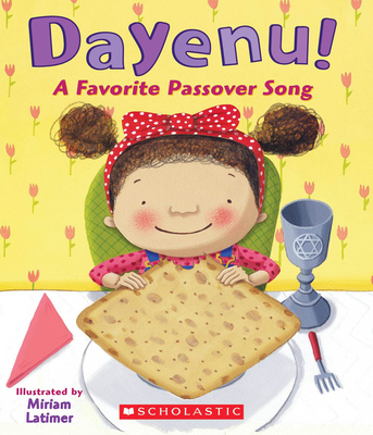 Dayenu!: A Favorite Passover Song - Traditional