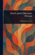 Days and Dreams: Poems