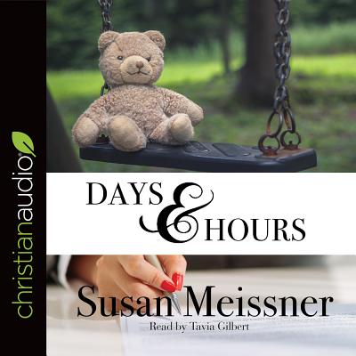 Days and Hours - Meissner, Susan, and Gilbert, Tavia (Narrator)