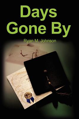 Days Gone by - Johnson, Ryan