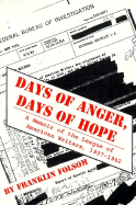 Days of Anger, Days of Hope: A Memoir of the League of American Writers, 1937-1942 - Folsom, Franklin