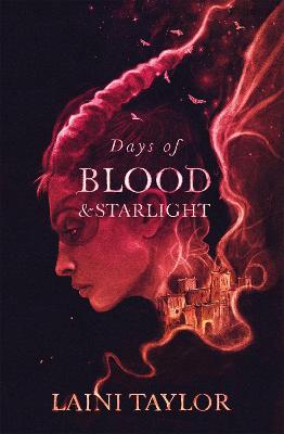 Days of Blood and Starlight: The Sunday Times Bestseller. Daughter of Smoke and Bone Trilogy Book 2 - Taylor, Laini