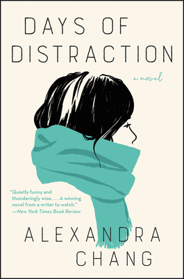 Days of Distraction - Chang, Alexandra