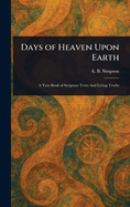 Days of Heaven Upon Earth