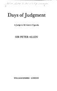 Days of Judgement: A Judge in Idi Amin's Uganda - Allen, Peter, Sir