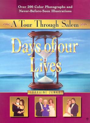 Days of Our Lives: A Tour Through Salem - Zenka, Lorraine
