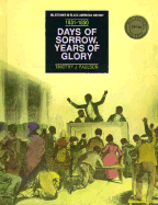 Days of Sorrow, Years of Glory(oop) - Hine, Darlene Clark, and Paulson, Timothy J, and King, Martin Luther, Jr. (Editor)