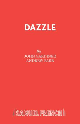 Dazzle - Gardiner, John, and Parr, Andrew