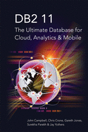 DB2 11: The Ultimate Database for Cloud, Analytics & Mobile