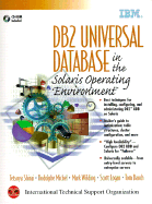 DB2 Universal Database in the Solaris Operating Environments - Shirai, Tetsuya, and Michel, Rodalphe