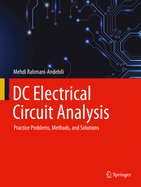 DC Electrical Circuit Analysis: Practice Problems, Methods, and Solutions