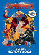 DC League of Super-Pets: The Official Activity Book (DC League of Super-Pets Movie): Includes Puzzles, Posters, and Over 30 Stickers!