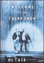 DC Talk: Welcome to the Freak Show