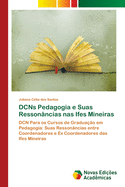 DCNs Pedagogia e Suas Resson?ncias nas Ifes Mineiras